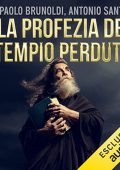 Pierpaolo Brunoldi, Antonio Santoro - La profezia del tempio perduto (2022) (mp3 - 128 kbps)