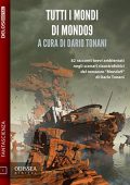 AA.VV. - Dario Tonani (a cura di) - Tutti i mondi di Mondo9 (2022) PDF