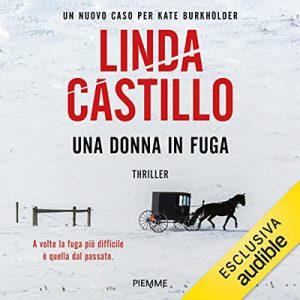 Linda Castillo – Una donna in fuga (2022) (mp3 – 128 kbps)