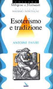 Antoine Faivre – Esoterismo e tradizione (1999)