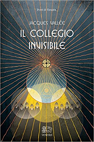Jacques Vallée – Il collegio invisibile (2017)