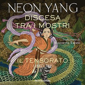 Neon Yang – Discesa tra i mostri꞉ Il Tensorato 3 (2022) (mp3 – 128 kbps)