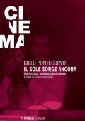 Fabio Francione - Gillo Pontecorvo: Il sole sorge ancora. Tra politica, giornalismo e cinema (2019)