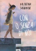 Valentina Sagnibene - Con o senza di noi  (2021)