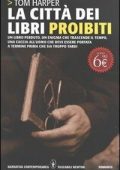 Tom Harper - La città dei libri proibiti  (2011)