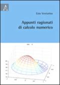 Ezio Venturino - Appunti Ragionati di Calcolo Numerico (2009)