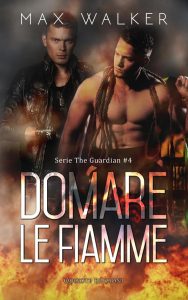 Max Walker – Domare le fiamme (2020)