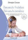 Giorgia Cozza - Benvenuto fratellino, Benvenuta sorellina (2018)