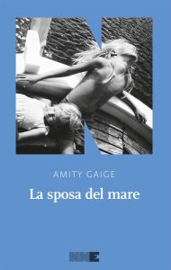 Amity Gaige – La sposa del mare (2021)