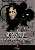 Marzia Schenetti - Evil. Luomo del male (2013)
