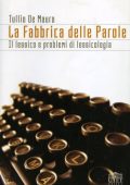 Tullio DeMauro – La Fabbrica delle Parole  (2005)