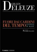 Gilles Deleuze - Fuori dai Cardini del Tempo. Lezioni su Kant (2022)