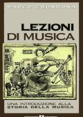 Marco Grondona - Lezioni di musica. Una introduzione alla storia della musica (1999)