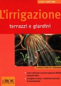 Luigi Carcone - L'irrigazione. Terrazzi e giardini (2004)