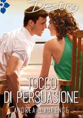 Andrea Laurence - Tocco di persuasione (2017)
