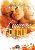 Silvia Calandra - Blue Lake series Vol. 1. L'amore di cui ho bisogno (2022)
