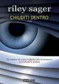 Riley Sager - Chiuditi dentro (2022)