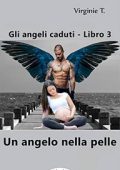 Virginie T - Un angelo nella pelle. Gli Angeli Caduti 3 (2021)