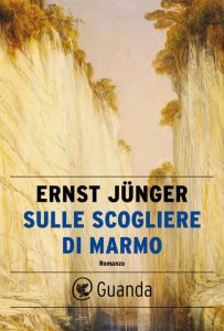 Ernst Jünger – Sulle scogliere di marmo (2022)