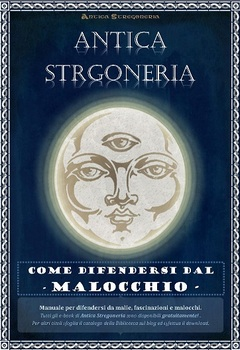 Antica Stregoneria – Come difendersi dal malocchio (2012)