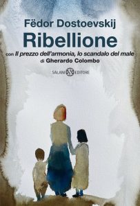 Fëdor Dostoevskij – Ribellione (2022)