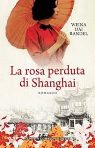 Weina Dai Randel – La rosa perduta di Shanghai (2022)
