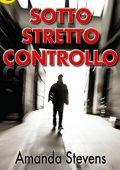 Amanda Stevens - La giustizia dei Gallagher Vol. 2. Sotto stretto controllo (2000)