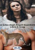 Virginie T - Greg. La Tribù degli Angeli Guardiniani 4 (2022)
