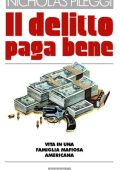 Nicholas Pileggi - Il delitto paga bene (1987)