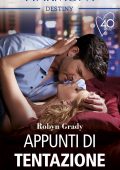 Robyn Grady - A proposito della notte scorsa Vol. 1. Appunti di tentazione (2021)