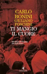 Carlo Bonini – Ti mangio il cuore. Nuova edizione (2022)