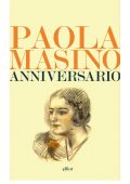 Paola Masino - Anniversario (2017)