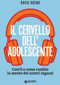 David Bueno - Il cervello dell'adolescente (2022)