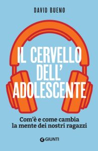 David Bueno – Il cervello dell’adolescente (2022)