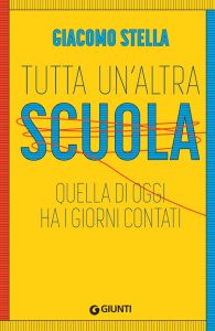 Giacomo Stella – Tutta un’altra scuola (2022)