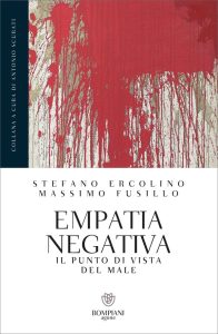 Stefano Ercolino, Massimo Fusillo – Empatia negativa (2022)