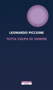 Leonardo Piccione – Tutta colpa di Venere (2022)