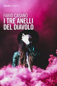 Fabio Casano – I tre anelli del diavolo (2022)
