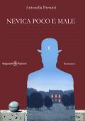 Antonella Presutti - Nevica poco e male (2017)