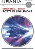 Barrington J. Bayley - Rotta di collisione (2022)