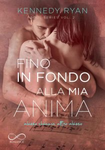 Kennedy Ryan – Soul Vol. 2. Fino in fondo alla mia anima (2022)