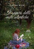 Laura Rico - Il sapore delle mele selvatiche (2021)