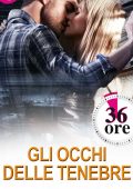 Sharon Sala - 36 ore Vol.4. Gli occhi delle tenebre (2015)