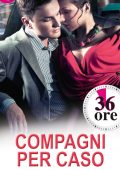 Kasey Michaels - 36 ore Vol.2. Compagni per caso (2015)