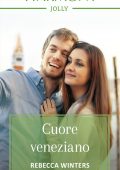 Rebecca Winters - Vacanze milionarie Vol. 2. Cuore veneziano (2019)