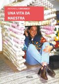 Antonella Brunacci - Una Vita Da Maestra (2022)