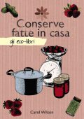 Carol Wilson - Conserve fatte in casa (2012)