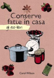 Carol Wilson – Conserve fatte in casa (2012)