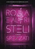 R. Becca - Rosa e altri steli spezzati (2022)