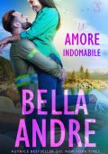 Bella Andre – I Sullivan Vol. 3. Un amore indomabile (2022)